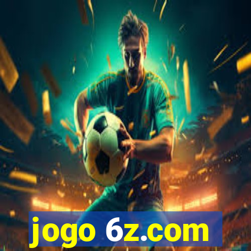 jogo 6z.com