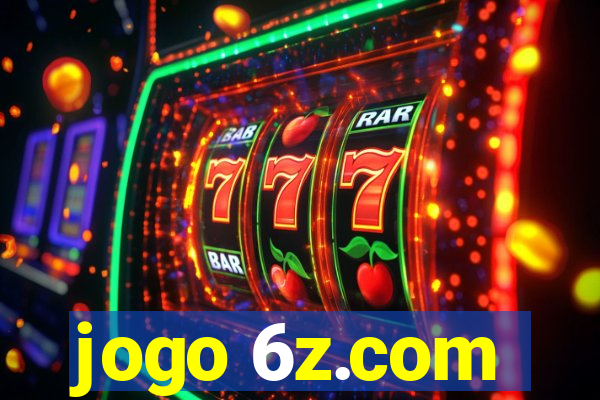 jogo 6z.com