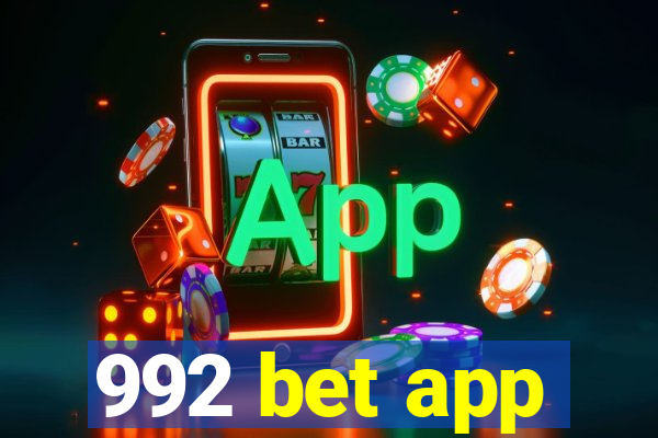 992 bet app