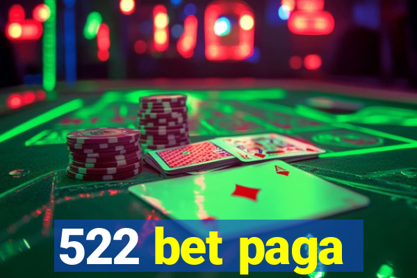 522 bet paga