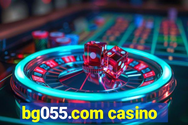 bg055.com casino