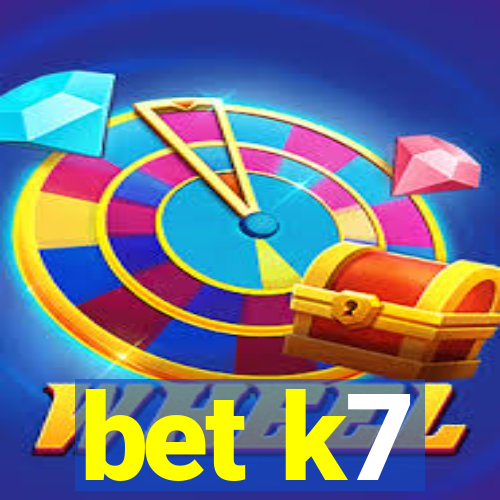 bet k7