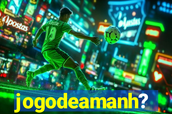 jogodeamanh?