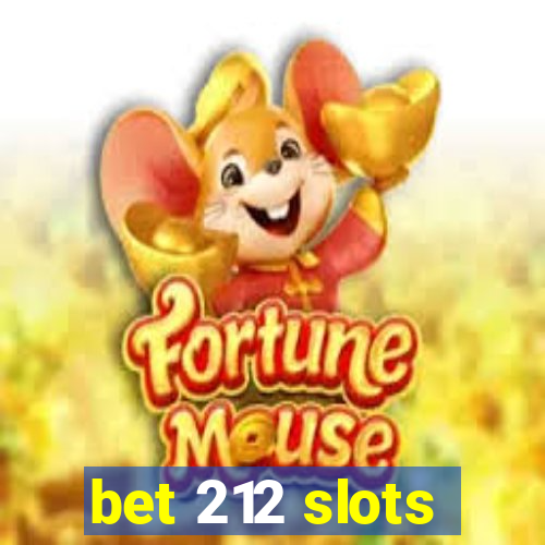 bet 212 slots