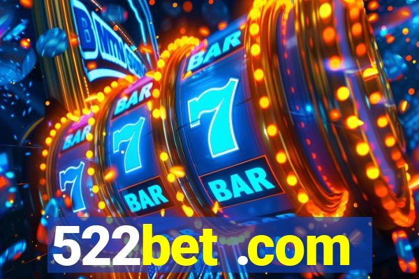 522bet .com