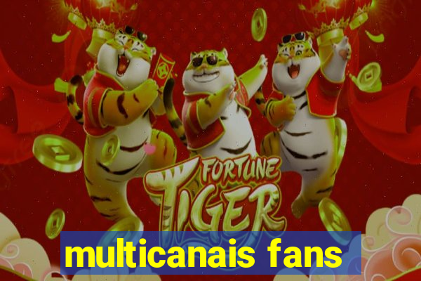 multicanais fans