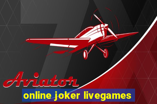 online joker livegames