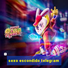 sexo escondido telegram