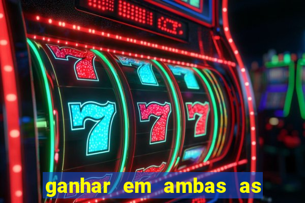 ganhar em ambas as partes do jogo