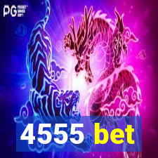 4555 bet