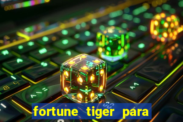 fortune tiger para menor de 18