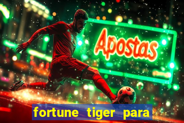 fortune tiger para menor de 18