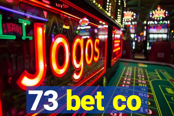 73 bet co