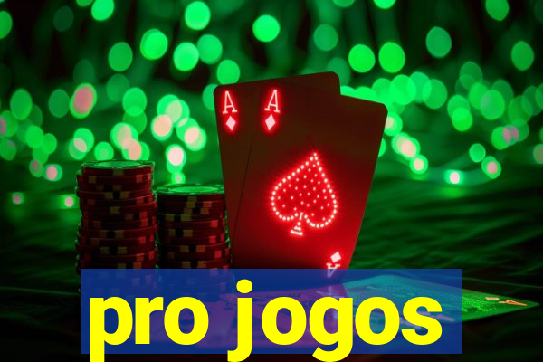 pro jogos