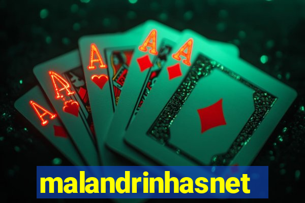 malandrinhasnet