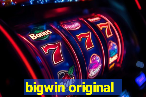 bigwin original