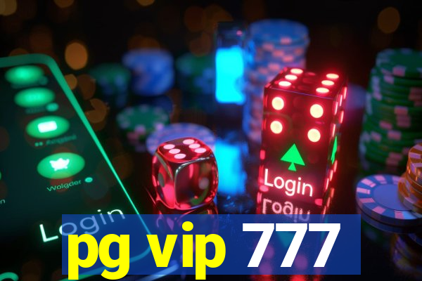 pg vip 777