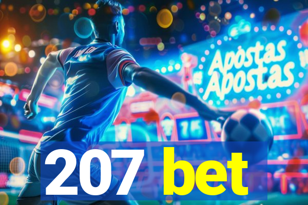 207 bet