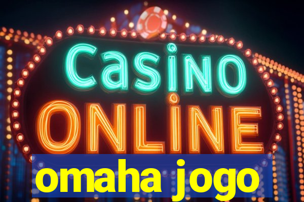 omaha jogo