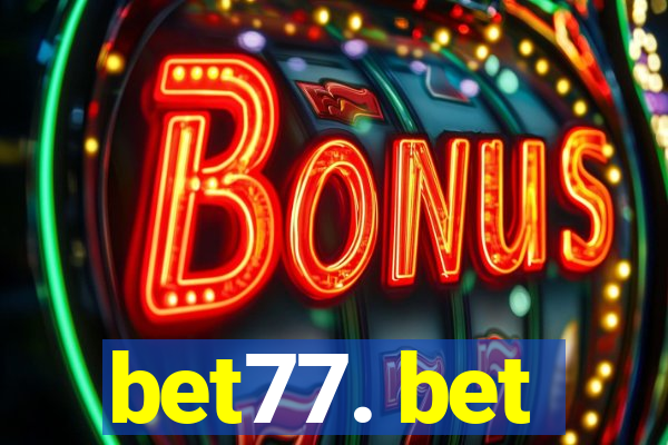 bet77. bet