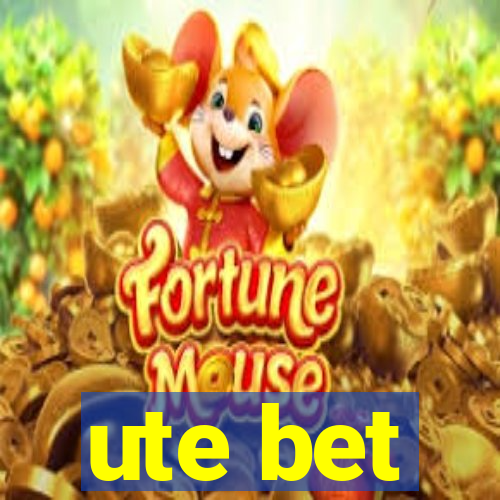 ute bet