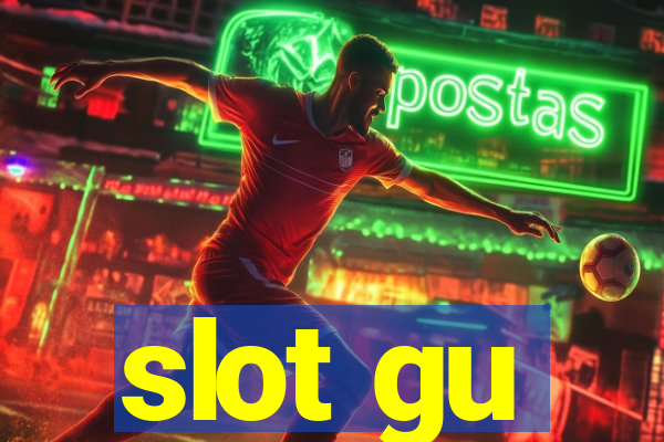 slot gu