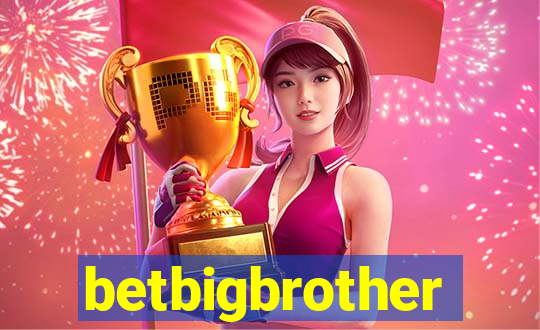 betbigbrother