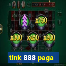 tink 888 paga