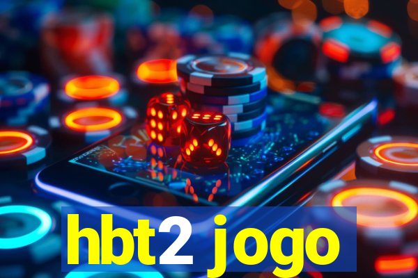 hbt2 jogo