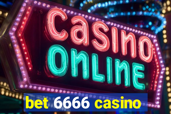 bet 6666 casino