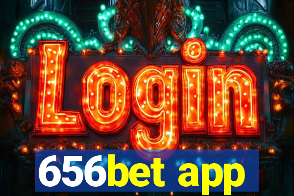 656bet app