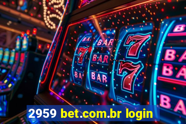 2959 bet.com.br login