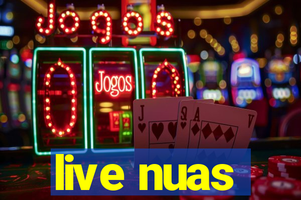 live nuas