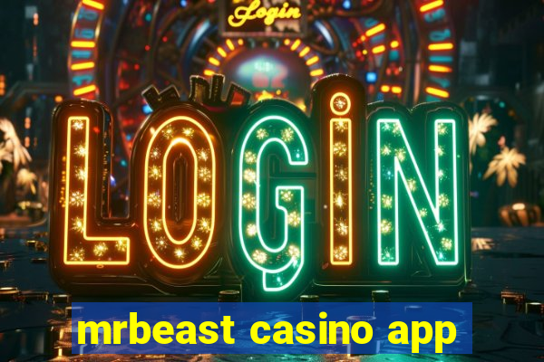 mrbeast casino app