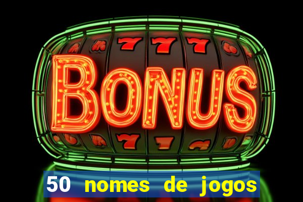 50 nomes de jogos com bola