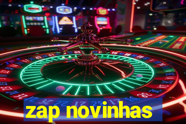 zap novinhas