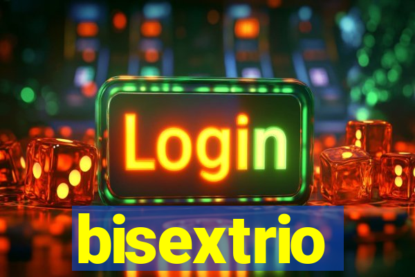 bisextrio