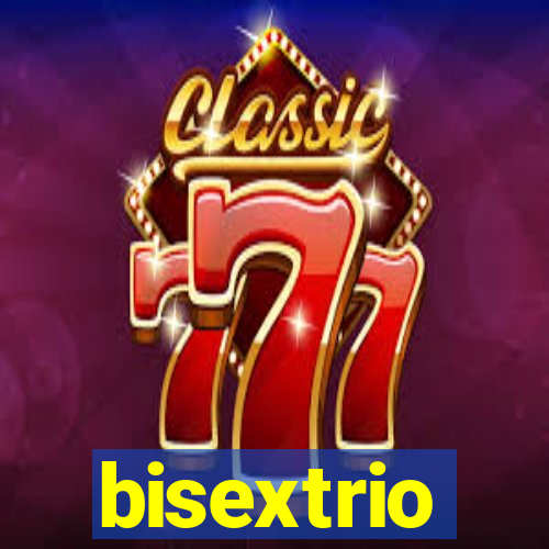 bisextrio