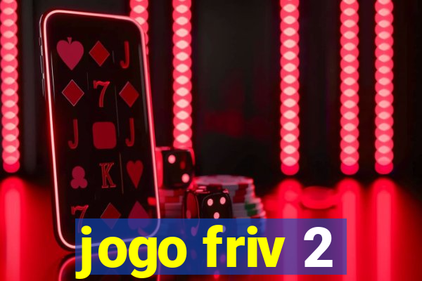 jogo friv 2