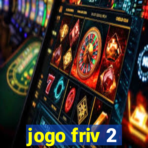 jogo friv 2