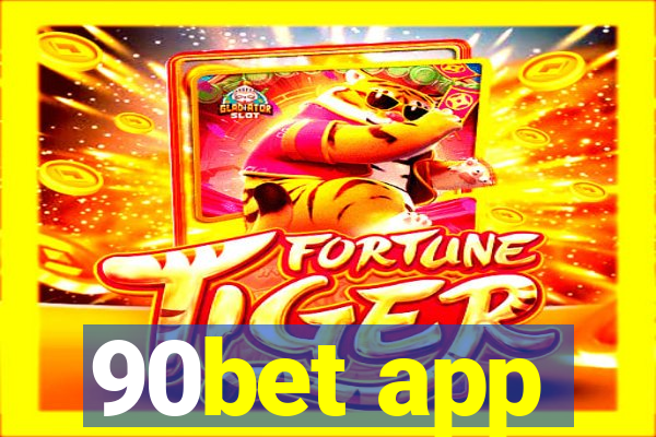 90bet app