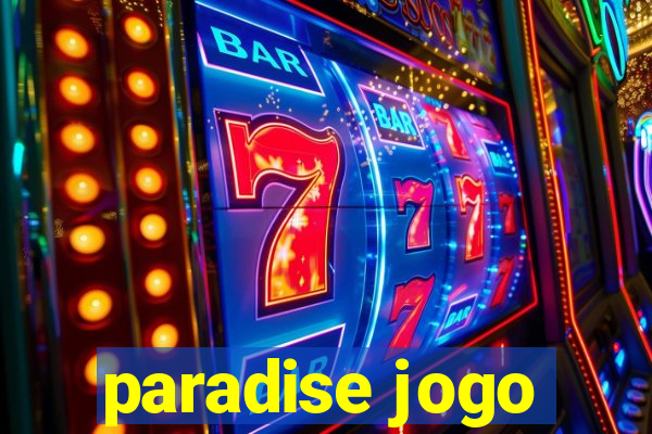 paradise jogo