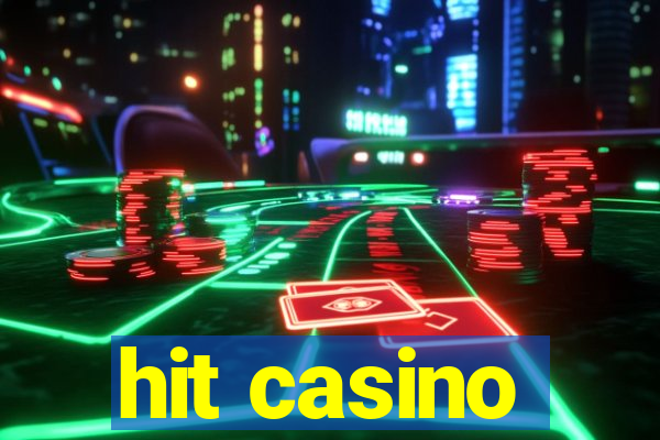 hit casino