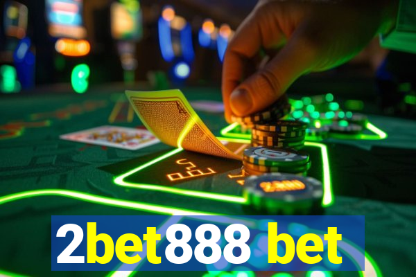 2bet888 bet