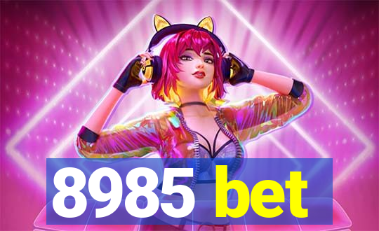 8985 bet