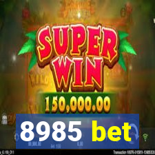 8985 bet