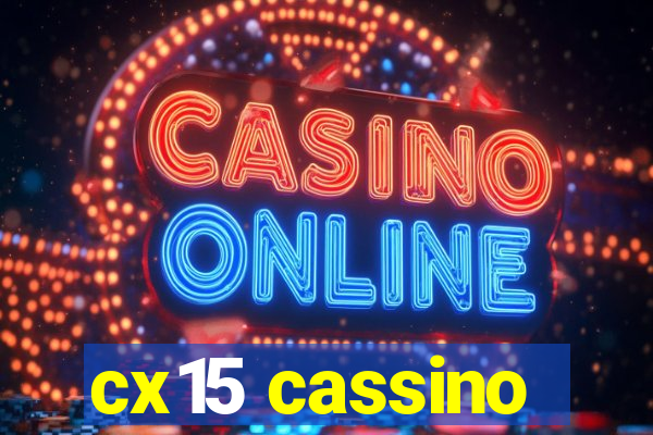 cx15 cassino