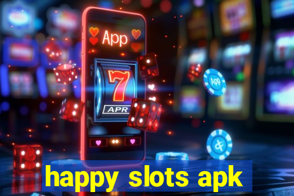 happy slots apk