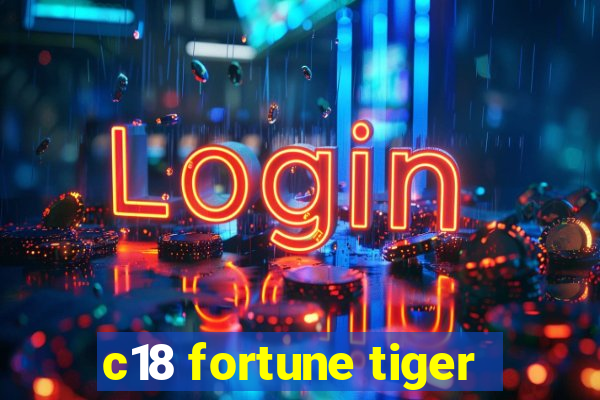 c18 fortune tiger