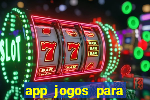 app jogos para ganhar dinheiro